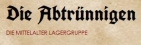 Die Abtrünnigen - die mittelalter Lagergruppe